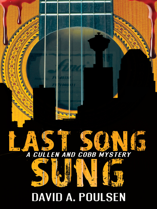 Title details for Last Song Sung by David A. Poulsen - Available